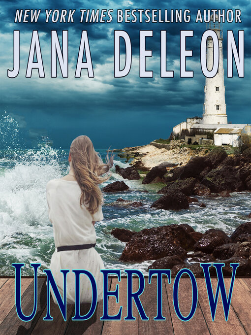 Title details for Undertow by Jana DeLeon - Available